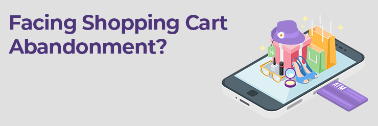 How to fix shopping cart abandonment?